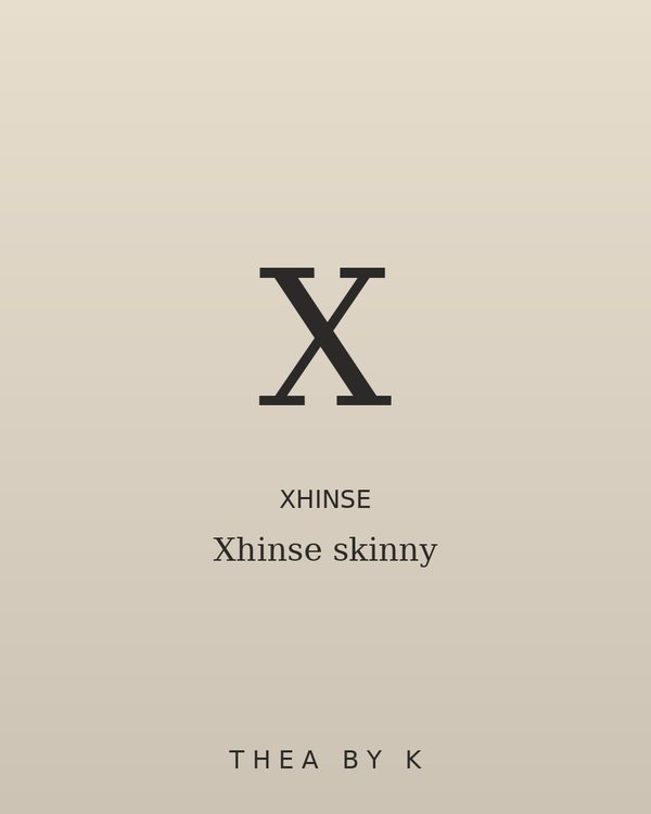 Xhinse skinny